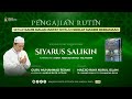 LIVE KAJIAN KITAB SIYARUS-SALIKIN | GURU MUHAMMAD RIJANI