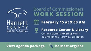 Harnett County Work Session 02/15/22