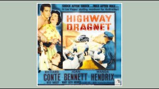 Highway Dragnet 1954 Film Noir Richard Conte Joan Bennett