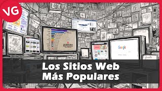 Los Sitios Web Más Populares de la Historia