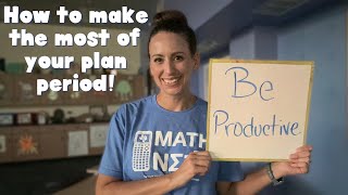 Planning Period: How to Make the Most of Your Time | High School Math