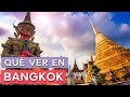 Qué ver en Bangkok 🇹🇭 | 10 Lugares imprescindibles