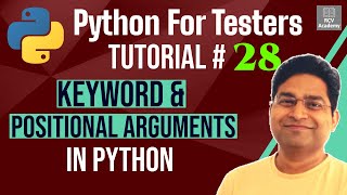 Python for Testers #28 - Keyword and Positional Arguments in Python