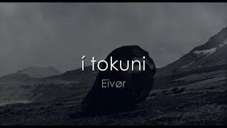 í tokuni - LYRICS + English Translation - Eivør