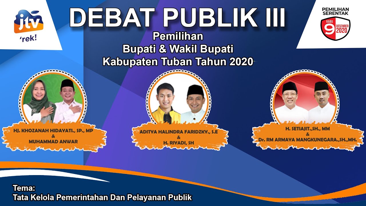 DEBAT PUBLIK - Pemilihan Bupati & Wakil Bupati Kabupaten Tuban Tahun ...