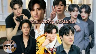 ( KELUARGA CEMARA )FAKESUB EP.3 ( FAMILY TAYNEW )