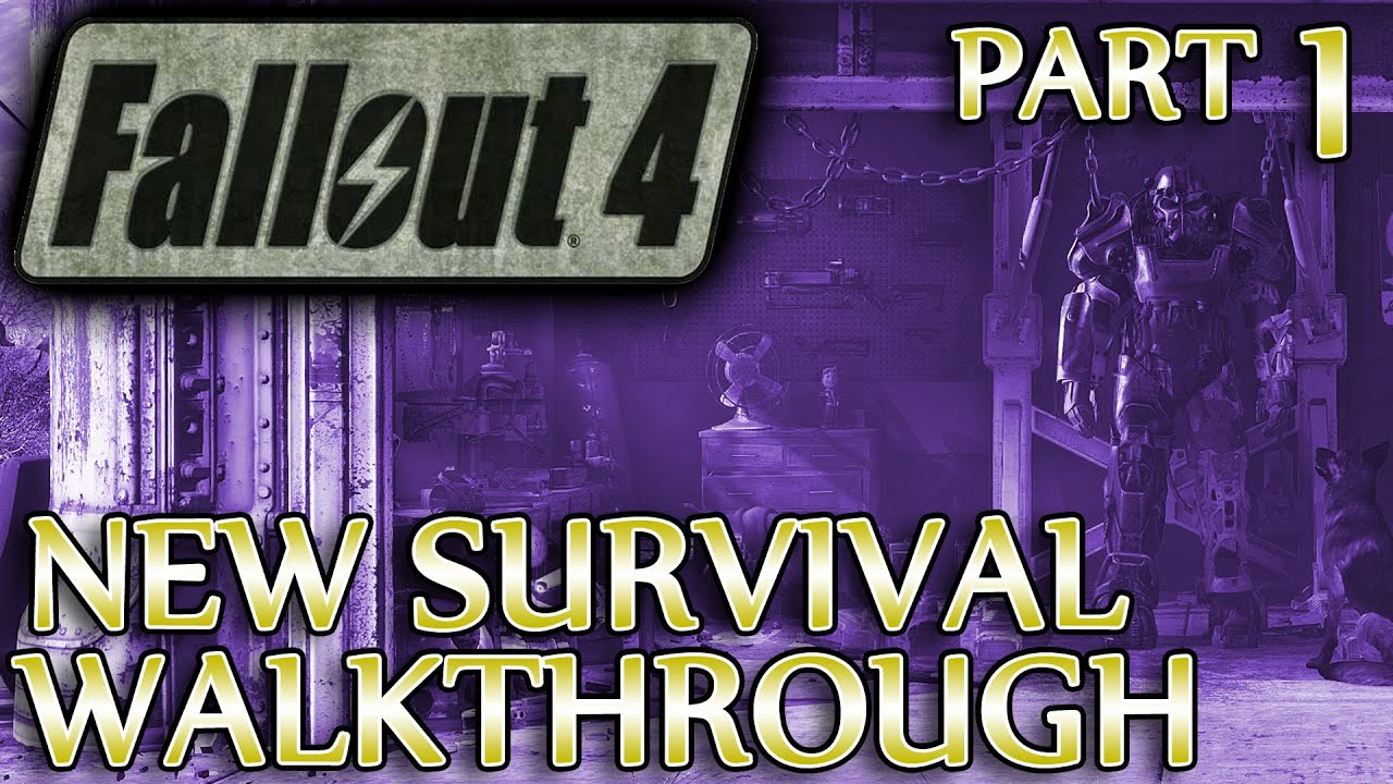 Fallout 4 New Survival Walkthrough Part 1, Getting Started - YouTube