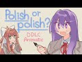 Polish or polish? [DDLC Animatic]