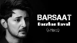 Barsaat (Lyrics) Darshan Raval | Anmol Daniel | Rashmi Virag | Jeetu Thakur