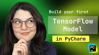 Build Your First TensorFlow Model in Python (A Step-by-Step Tutorial)