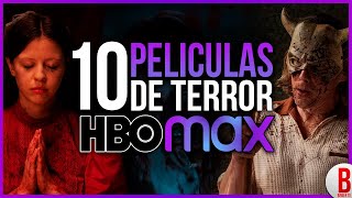 TOP 10 Mejores PELÍCULAS de TERROR en HBO Max 2023