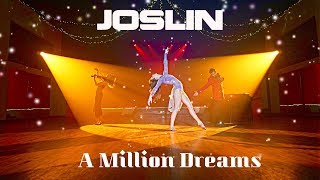 A Million Dreams - Joslin - The Greatest Showman Cover