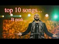 B Praak B Praak Top 10 Sad Songs  B Praak Top 10 Best Sad Song  B Praak Romantic Jukebox HINDI SONG
