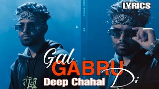 Gal Gabru Di : Deep Chahal (Lyrics) | Nav Prince | Latest Punjabi Song 2021 | New Punjabi Songs 2021