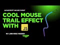 Create a Cool Mouse Trail Effect with JavaScript | Beginner Friendly Tutorial | no libraries needed