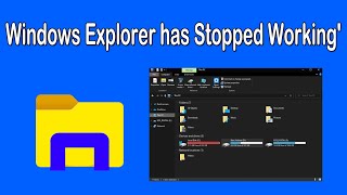 How to Fix 'Windows Explorer has Stopped Working' in Windows 10