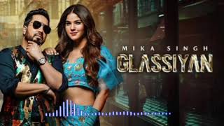 Mika singh Glassiyan song #mikasingh