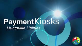 Huntsville Utilities Payment Kiosk