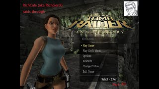 The Trials For The Last Scion Piece.  Tomb Raider Anniversary Playthrough (13/X)