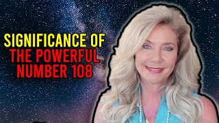 Significance of the Powerful Number 108