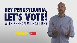 Hey Pennsylvania, Let's Vote! with Keegan Michael Key