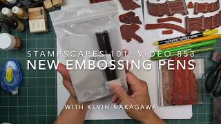 Stampscapes 101: Video 853 NEW EMBOSSING PENS