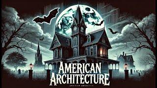 The Evolution of American Architecture 300 Years in 10 Minutes Colonial to Contemporary