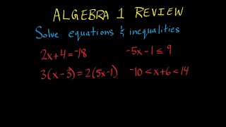 Algebra 1 Review - Solve Equations and Inequalities