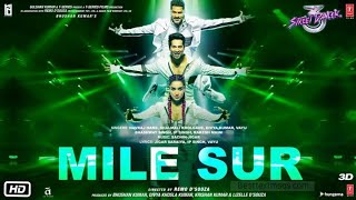 Mile Sur |Street Dancer 3D | Varun, Shraddha, Prabhu D|Navraj H, Shalmali, Sachin Jigar, Divya, Vayu
