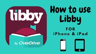 How to use Libby on iPhone, iPad, iPad mini