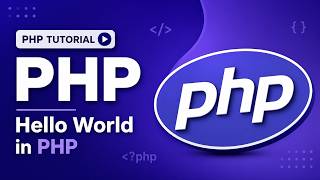 First PHP Program | Hello World in PHP | PHP Tutorial for Beginners 2026