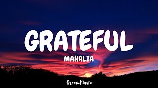 Mahalia - Grateful (Lyrics)