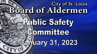 Public Safety Committee - January 31, 2023