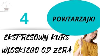 ItalYOLO: Ekspresowy kurs włoskiego od zera. Lekcja 4 (z 30)