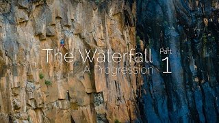 The Waterfall: A Progression