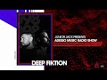 Adesso Music Radio Show - Deep Fiktion DJ Mix