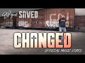 JP got SAVED - CHANGED (Official Music Video)