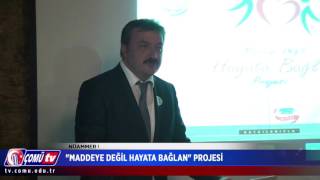 ÇOMÜ TV 2016 - ''Maddeye Değil Hayata Bağlan'' Adlı Projenin Tanıtım Kokteyli Yapıldı