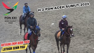 LATIHAN KUDA PACU MENJELANG PON ACEH SUMUT 2024,,, ADA YANG BUANG NAFAS || H-2 PON BERKUDA PACU!!