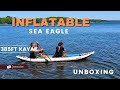 Unboxing the 385FT Sea Eagle Inflatable Kayak: The Ultimate Adventure Companion!