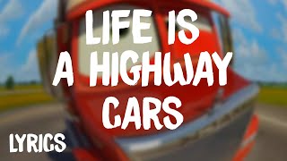 Cars - Life Is A Highway (Lyrics/Letra)
