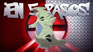 POKÉMON: ¡TYRANITAR EN 5 PASOS!