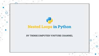Nested Loops in Python | ThinkComputer