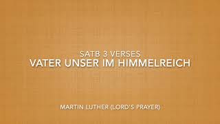 VATER UNSER IM HIMMELREICH 3 V  SATB