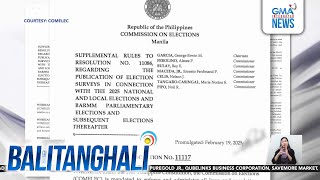 Comelec - Mga survey firm, kandidato at iba pang naglalabas ng election survey,... | Balitanghali