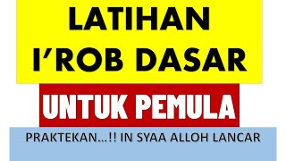 MUDAH UNTUK PEMULA || LATIHAN I'ROB DASAR