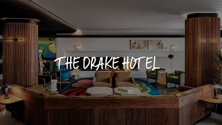 The Drake Hotel Review - Toronto , Canada