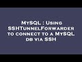 MySQL : Using SSHTunnelForwarder to connect to a MySQL db via SSH