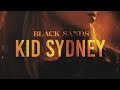 Black Sands - Kid Sydney (Official Lyric Video)