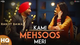 Kami Mehsoos Meri - Ranjit Bawa New Punjabi Songs 2019 - Phulkari - Punjabi Love Songs - PunjabiHits